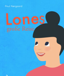 Lones groÃe Reise (E-bog)